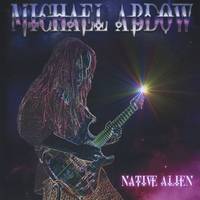 Michael Abdow : Native Alien
